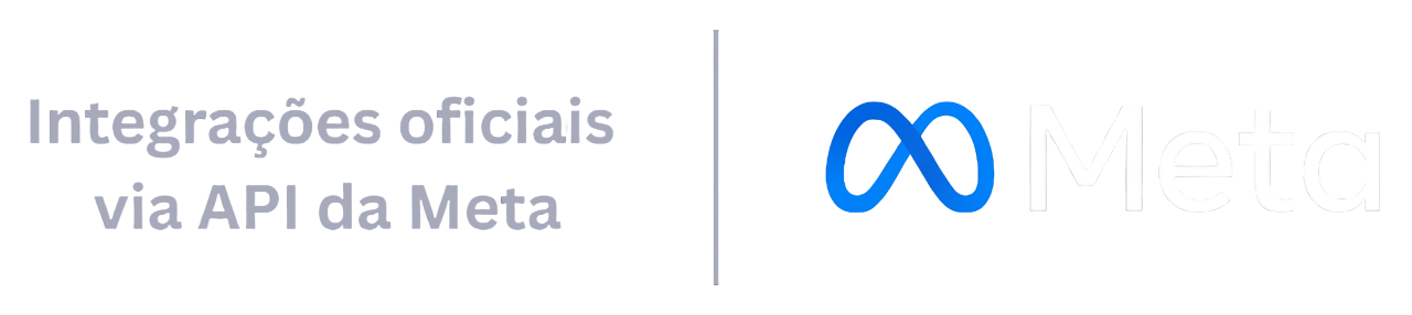 Integrações Oficiais via API da Meta